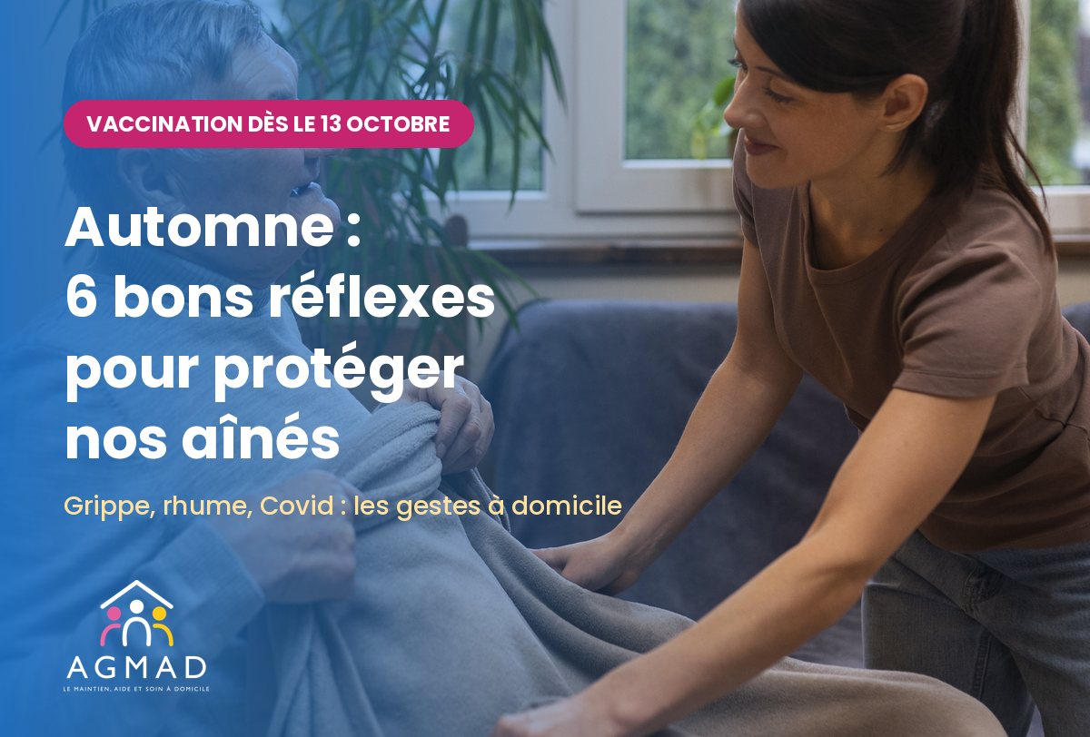 Intervenante AGMAD aux côtés d'une personne âgée à domicile, campagne de vaccination grippe et Covid dès le 13 octobre